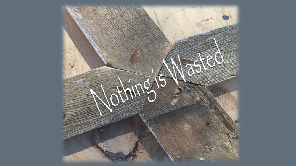 Nothing Is Wasted (Women's Conference 2022)