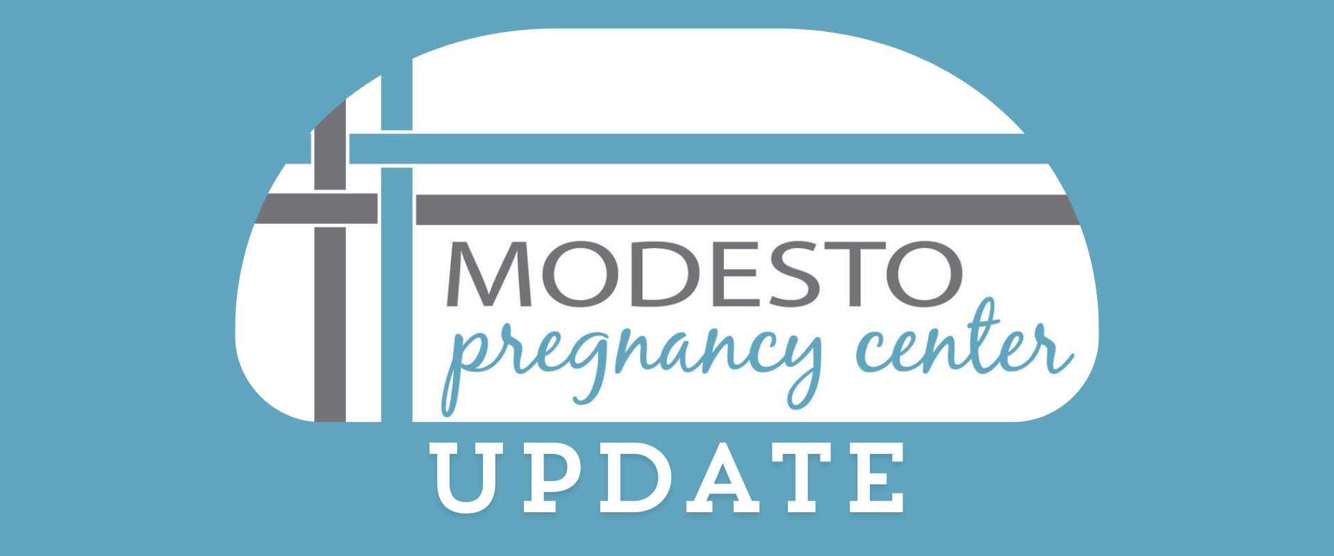 Modesto Pregnancy Center Update 060824