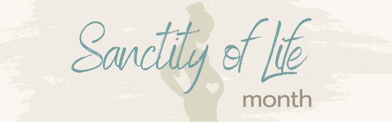 EL Sanctity of Life Month