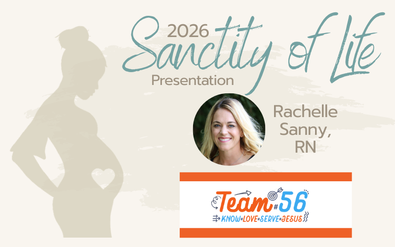 T56 – Sanctity of Life Presentation